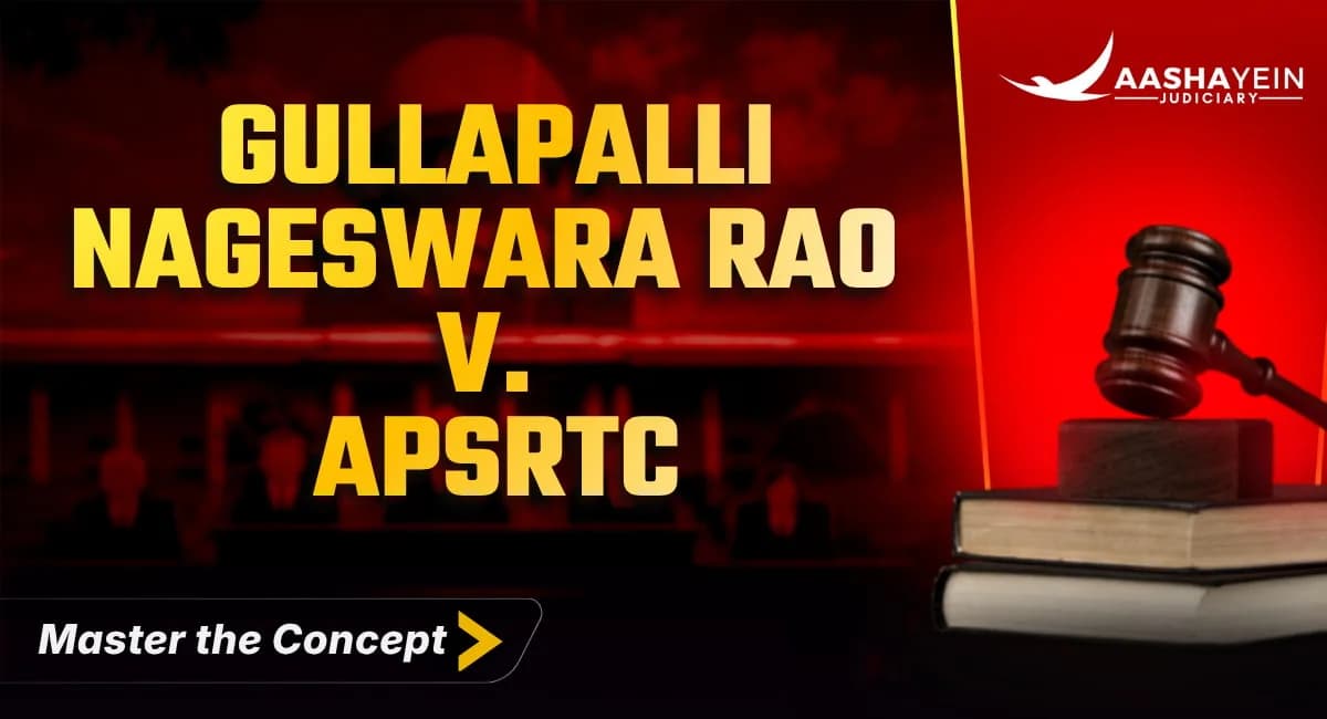 Gullapalli Nageswara Rao v APSRTC: The Bias Rule in Administrative Law