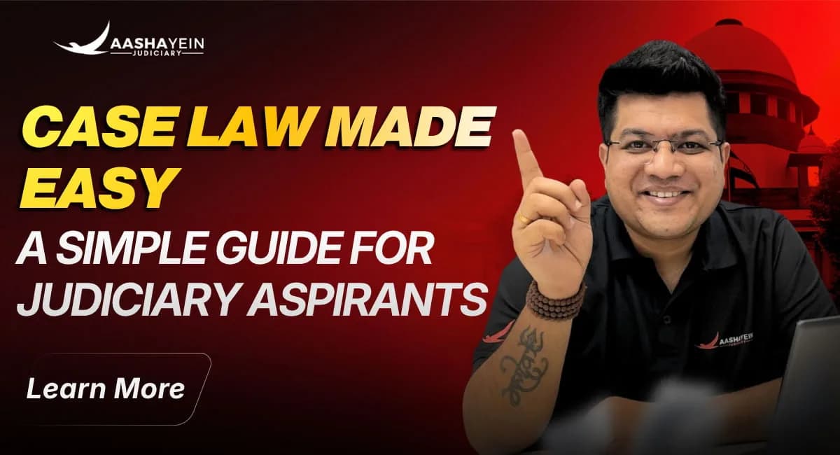 How to Read a Case Law: A Simple Method for Judiciary Aspirants