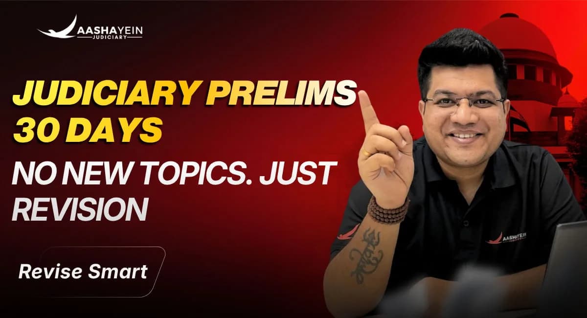 Last 30 Days Before the Judiciary Prelims: A Revision Plan That Avoids New Topics