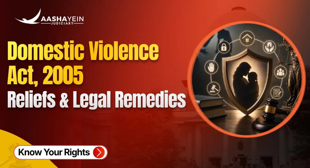 What Is the Domestic Violence Act, 2005? Reliefs Available and How to Apply