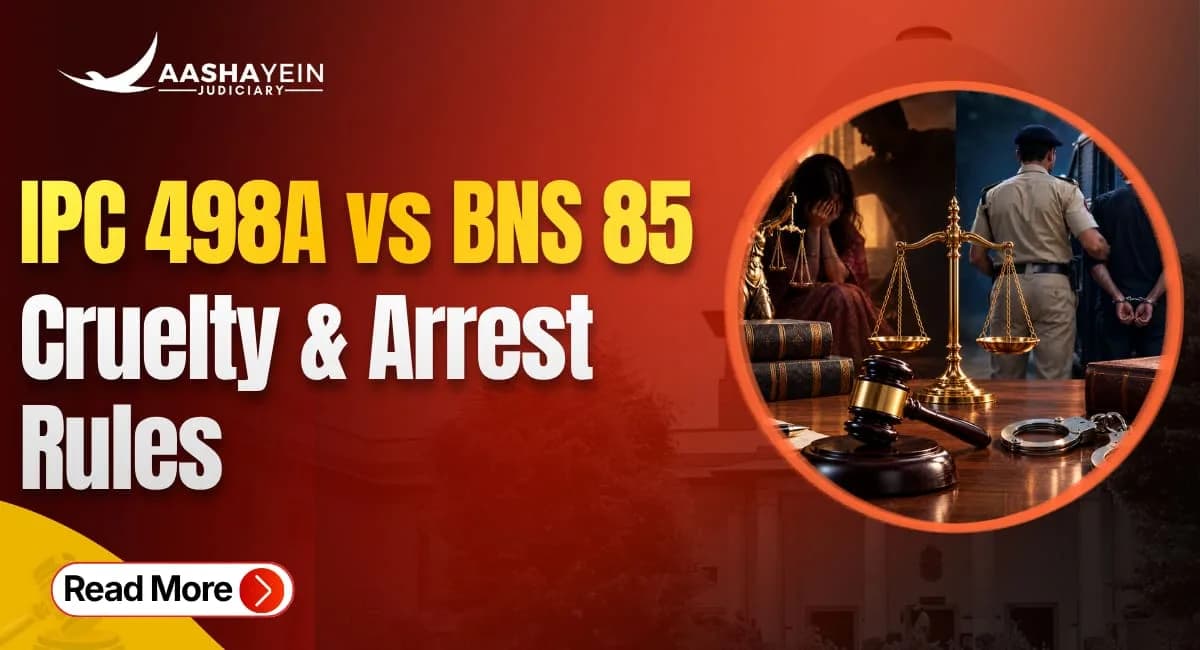 Section 498A IPC and Section 85 BNS: Cruelty to a Wife and the Arnesh Kumar Safeguards