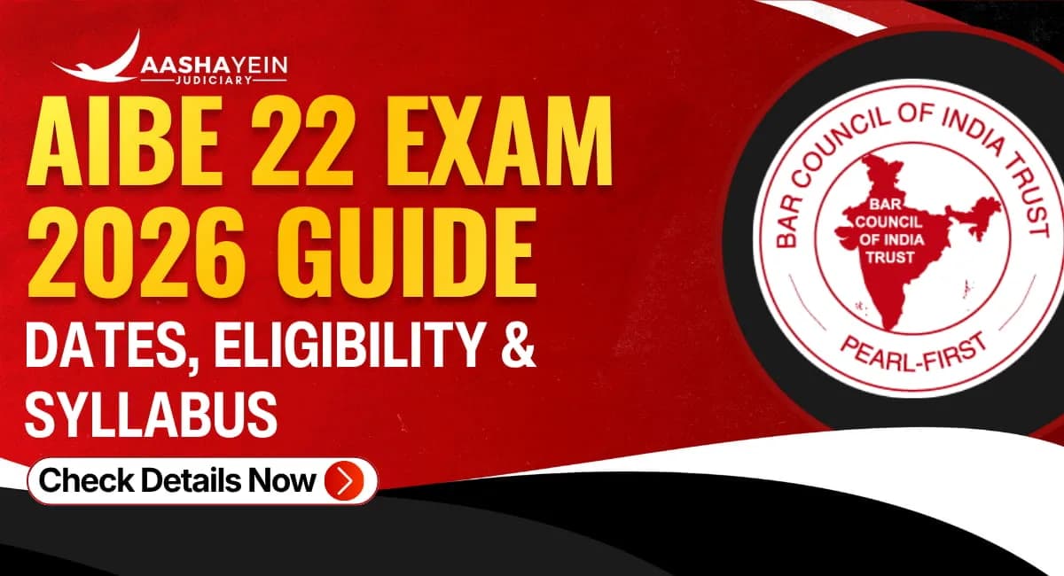 AIBE 22 Exam 2026 Explained: Eligibility, Syllabus, Dates & Registration