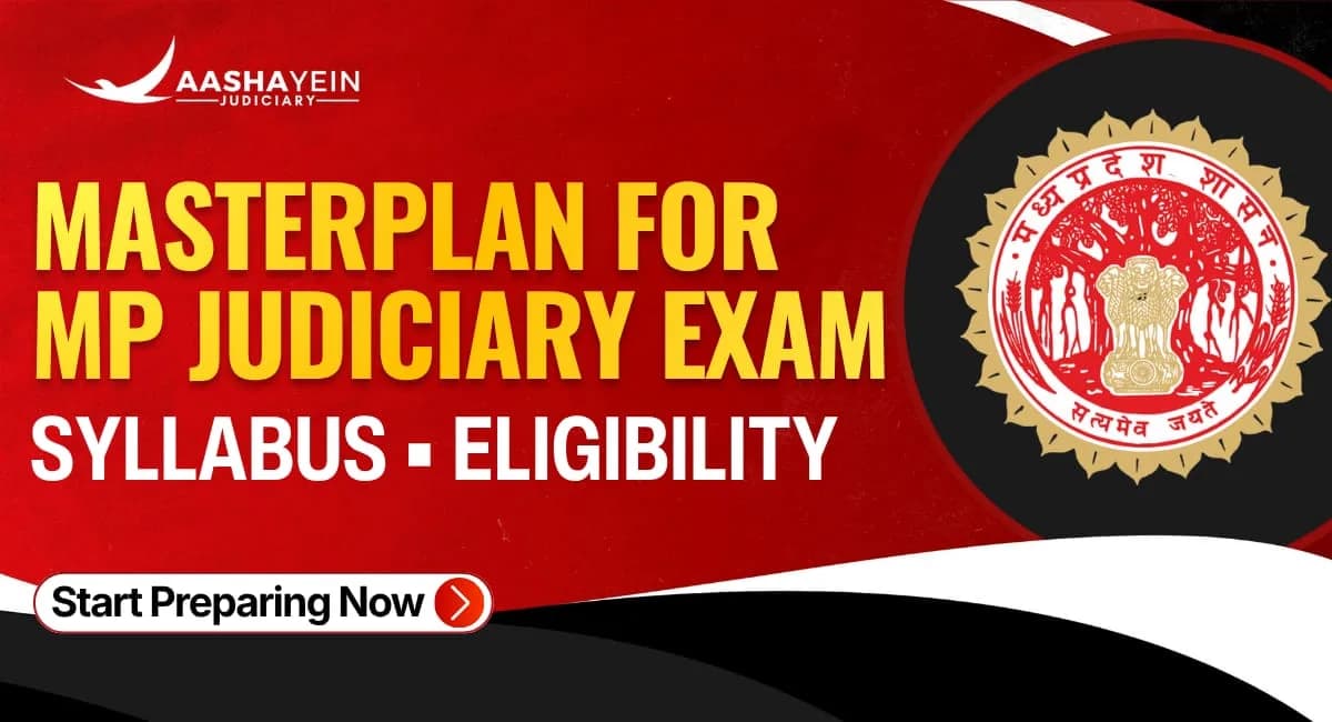 MP Civil Judge Exam 2026: Complete Syllabus, Pattern and Preparation Strategy