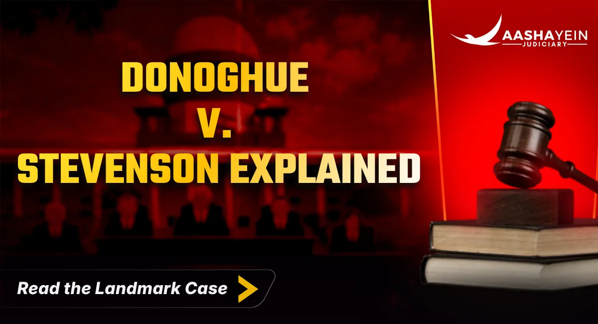 Donoghue v Stevenson (1932): The Snail Case & Law of Negligence