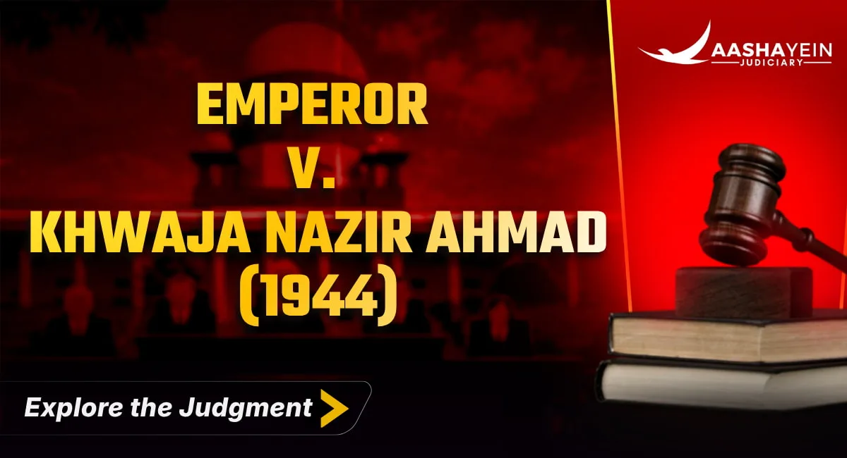 Emperor v. Khwaja Nazir Ahmad (1944) β Where Does the High Court's Power Over Police Investigations Actually End?