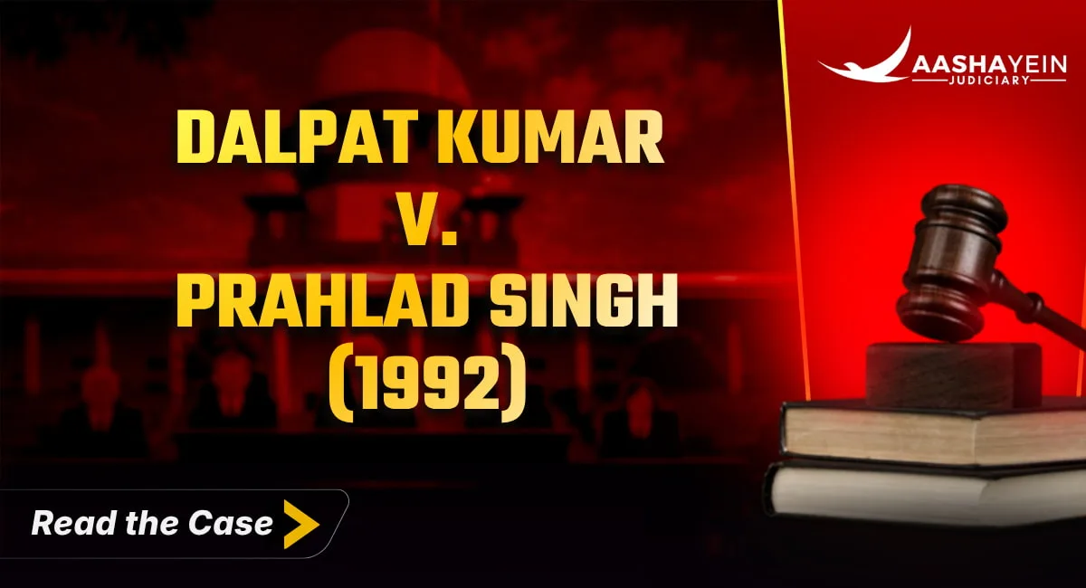 Dalpat Kumar v. Prahlad Singh (1992) — The Three-Part Test Every Judge Applies Before Granting an Interim Injunction