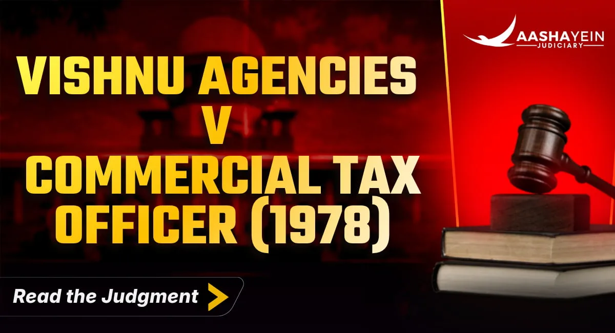 Vishnu Agencies v Commercial Tax Officer (1978): Is a Controlled Transaction Still a Sale?