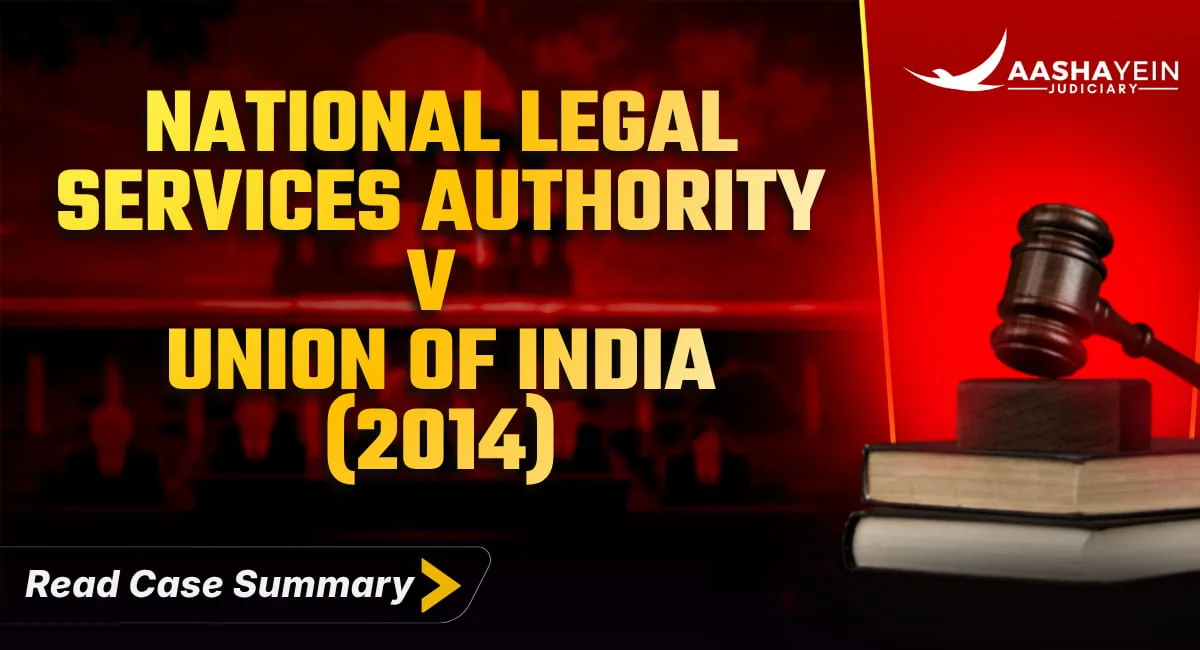 National Legal Services Authority v Union of India (2014): Constitutional Recognition of Transgender Rights