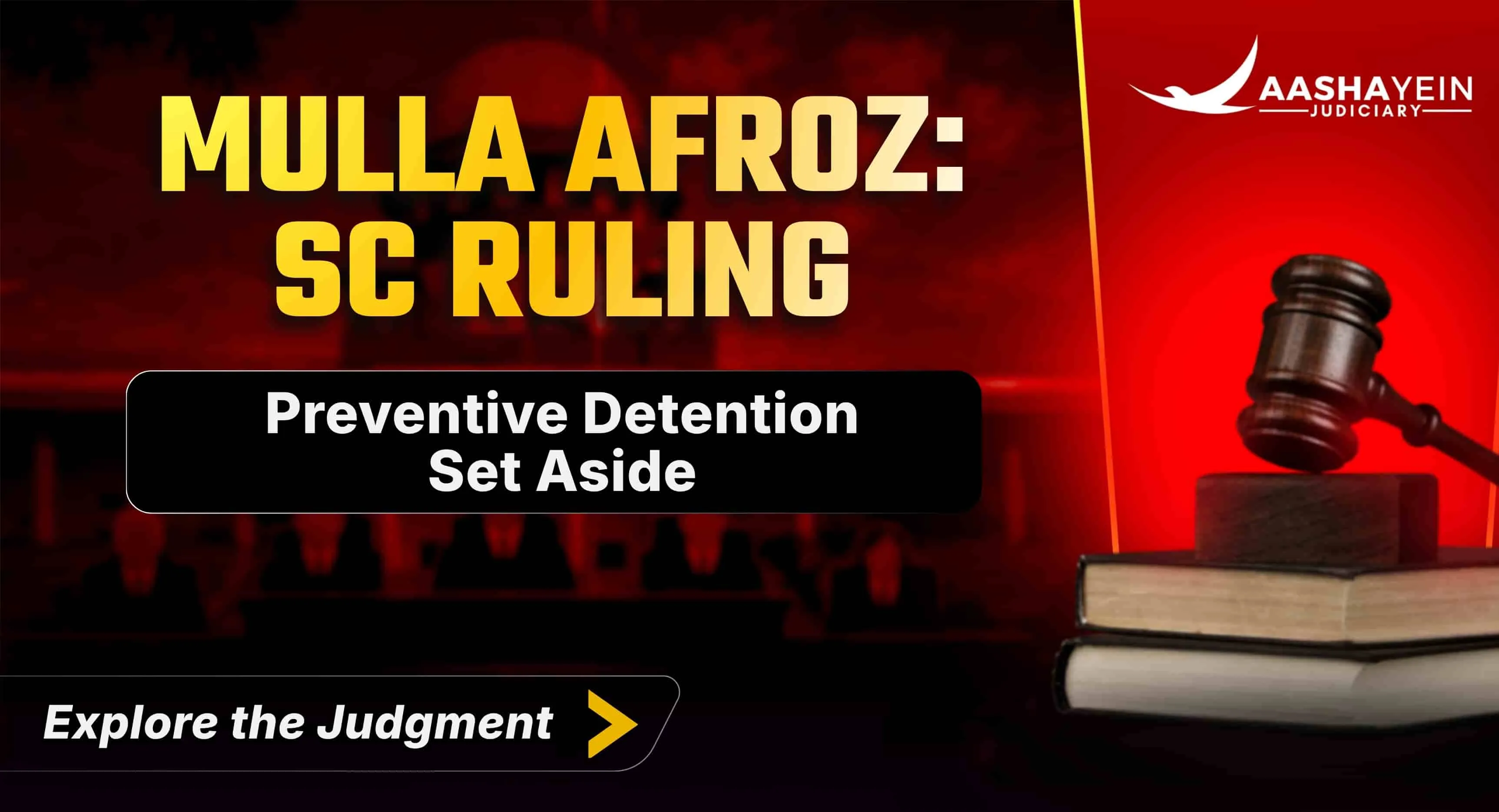 NSA Detention Quashed: Supreme Court Strikes Down Preventive Detention of Mulla Afroz