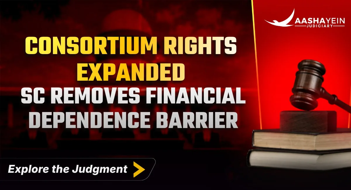 You Do Not Need to Be Financially Dependent to Claim Consortium: Supreme Court Widens Motor Accident Compensation