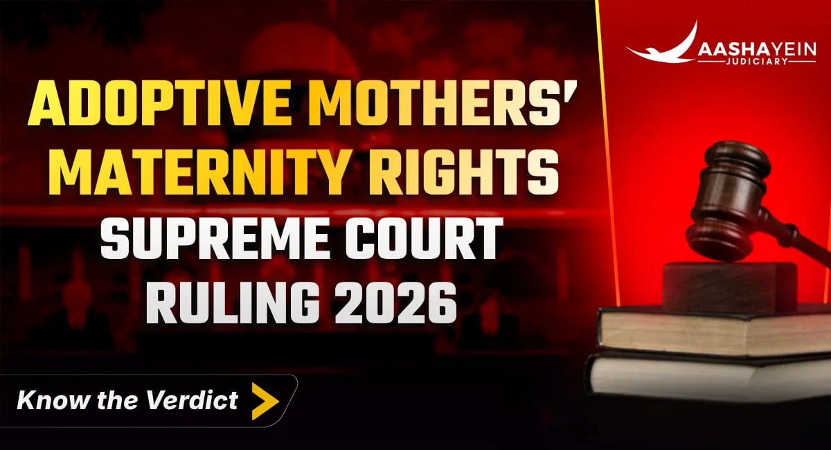 Hamsaanandini Nanduri v Union of India (2026): Maternity Benefit and the Three-Month Cut-Off for Adoptive Mothers