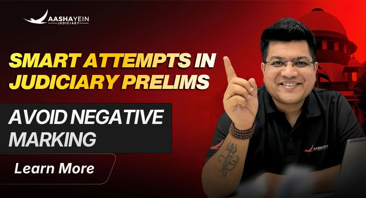 Negative Marking Strategy for Judiciary Prelims: How to Attempt Smart, Not Just Fast