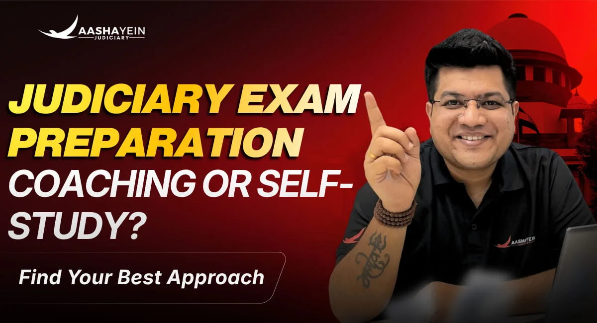 Is Coaching Necessary for Judiciary Exams? Pros, Cons and the Self-Study Route