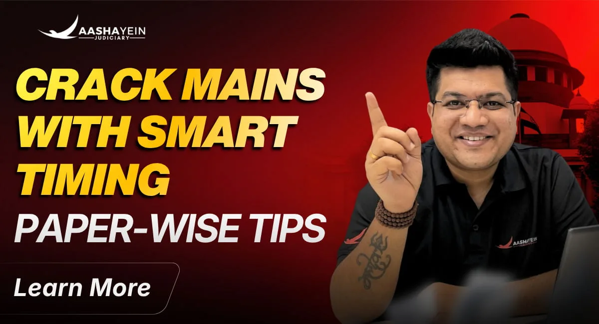 Time Management on Judiciary Mains Exam Day: Attempt Strategy Paper-Wise