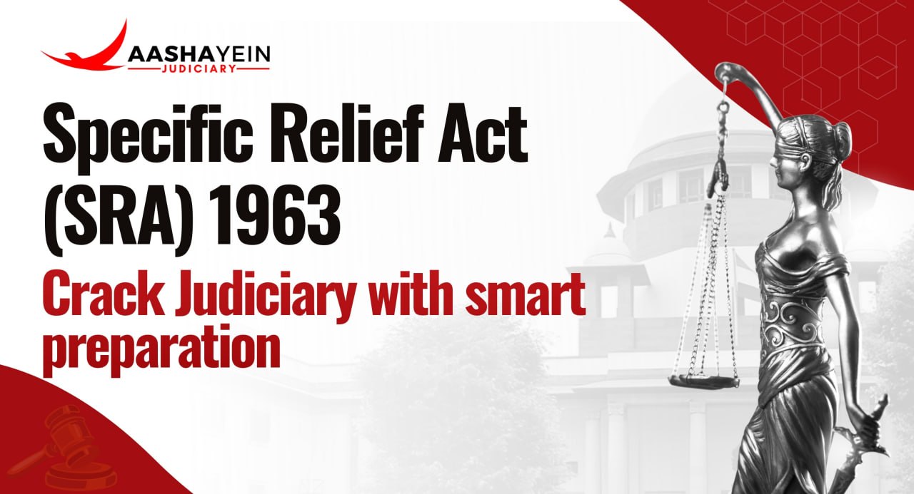 Specific Relief Act 1963 for Judiciary Exams Specific Performance, Injunction & Rectification Explained