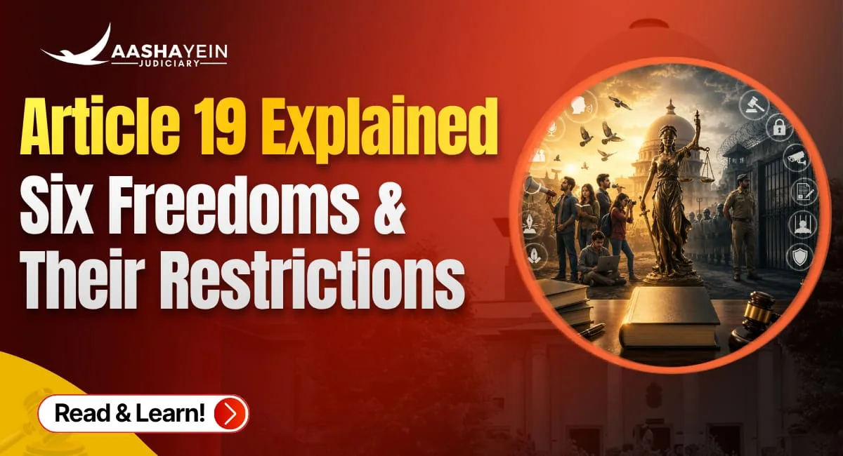 Article 19 Explained: All Six Freedoms and Their Reasonable Restrictions
