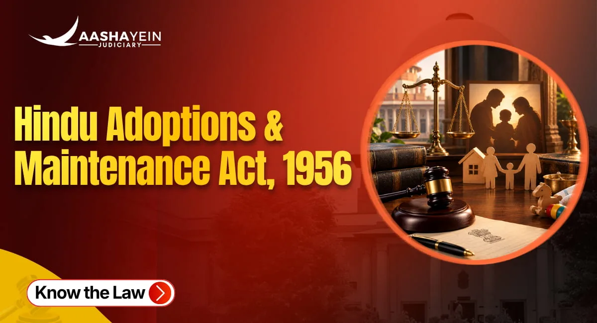 What Is the Hindu Adoptions and Maintenance Act, 1956? Who Can Adopt, Who Can Be Adopted, and What Courts Decide