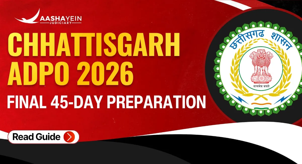 Chhattisgarh ADPO 2026 Last 45 Days Strategy: Your Roadmap to Success